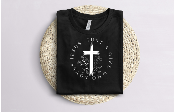 Just A Girl Who Loves Jesus Tee (Faith)