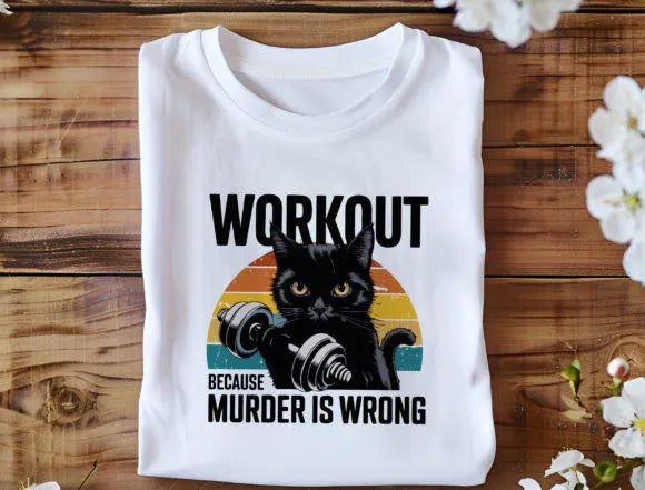 Workout Because Murder Is Wrong