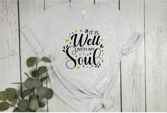 It Is Well With My Soul Tee(Faith)